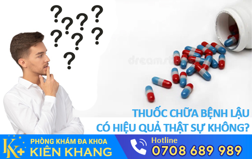 thuốc chữa bệnh lậu có hiệu quả thật sự không?